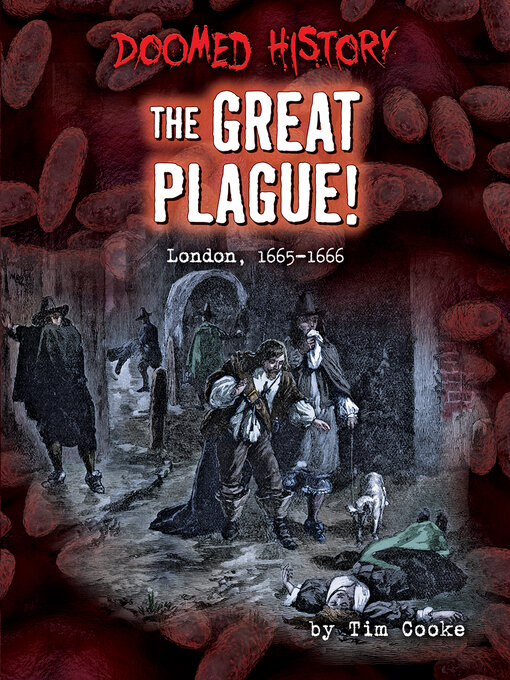 Title details for The Great Plague! by Tim Cooke - Available